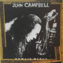 John Campbell ‎– Howlin’ Mercy