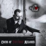 New Zero God – Circus of Tortured Melodies