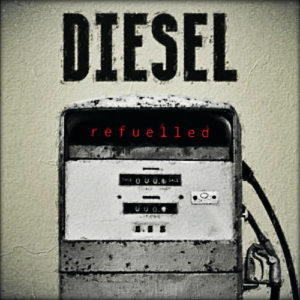 Diesel ‎– Refuelled