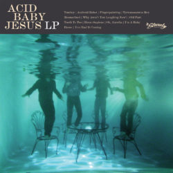 Acid Baby Jesus ‎– Acid Baby Jesus