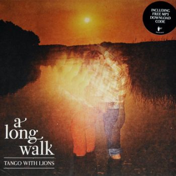 Tango With Lions ‎– A Long Walk