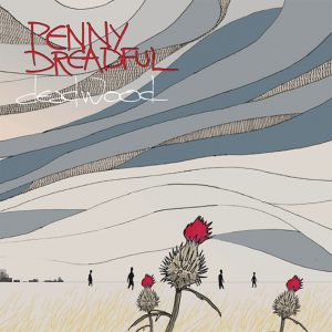 Penny Dreadful ‎– Deadwood