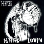 The Hydes ‎– Hard Lovin