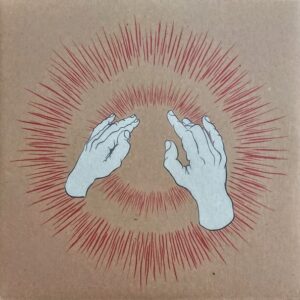 Godspeed You Black Emperor! ‎– Lift Your Skinny Fists Like Antennas To Heaven
