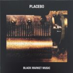 Placebo ‎– Black Market Music