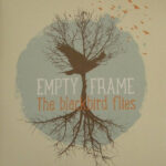 Empty Frame ‎– The Blackbird Flies (2LP)