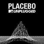 Placebo – MTV Unplugged (used – new)