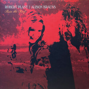 Robert Plant / Alison Krauss – Raise The Roof (Ltd. Red Vinyl)