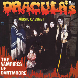 The Vampires Of Dartmoore ‎– Dracula’s Music Cabinet