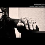Mark Lanegan – Straight Songs Of Sorrow