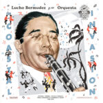 Lucho Bermudez Y Su Orquesta – The Coastal Invasion : Cumbia, Porro, Gaita & Mapalé from Colombia’s Caribbean Coast (1946-1961)