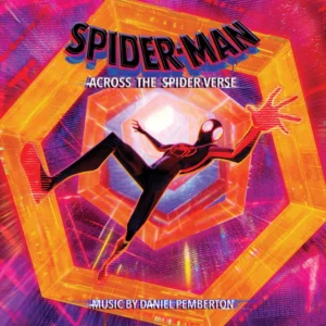 Daniel Pemberton – Spider-Man: Across the Spider-Verse (Original Score) (The Anomaly Edition)