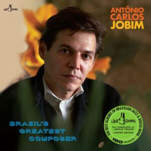 Antonio Carlos Jobim – Brazil’s Greatest Composer