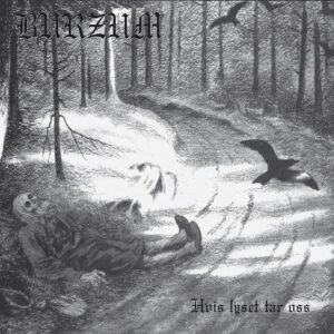 Burzum – Hvis Lyset Tar Oss