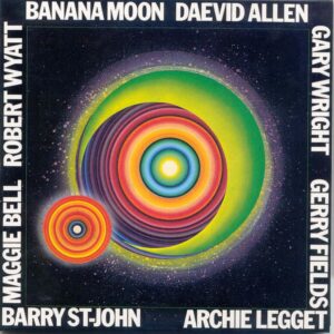 Daevid Allen – Banana Moon