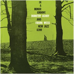 Dorothy Ashby And Frank Wess – In A Minor Groove