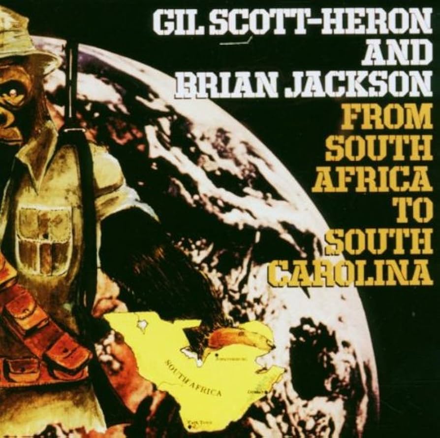 Gil Scott-Heron And Brian Jackson – From South Africa To South Carolina