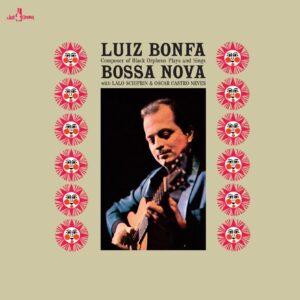 Luiz Bonfa – Plays And Sings Bossa Nova