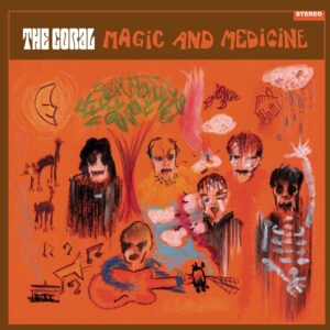 The Coral – Magic And Medicine