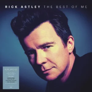 Rick Astley – The Best Of Me