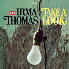 Irma Thomas – Take A Look