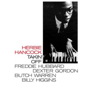 Herbie Hancock – Takin’ Off