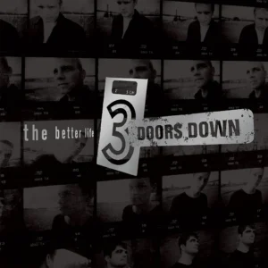 3 Doors Down – The Better Life