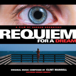 Clint Mansell Featuring Kronos Quartet – Requiem For A Dream