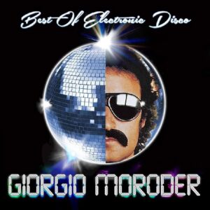 Giorgio Moroder – Best Of Electronic Disco (Blue Vinyl)