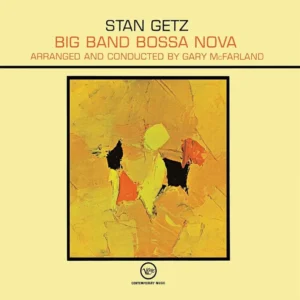 Stan Getz – Big Band Bossa Nova