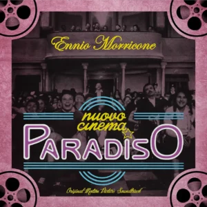 Ennio Morricone – Nuovo Cinema Paradiso (Original Motion Picture Soundtrack)